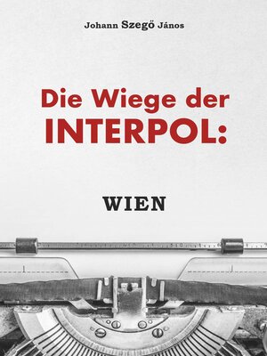 cover image of Die Wiege der Interpol